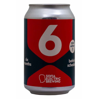 6 Months Behind Schedule 2024 - Sofia Electric Brewing - Lattina da 33 cl