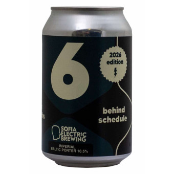 6 Months Behind Schedule 2026 - Sofia Electric Brewing - Lattina da 33 cl